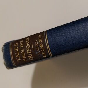 Vintage Book - 1936 - Tales From The Outposts - Tales Of The Sea